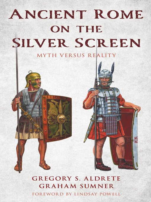 Title details for Ancient Rome on the Silver Screen by Gregory S. Aldrete - Available